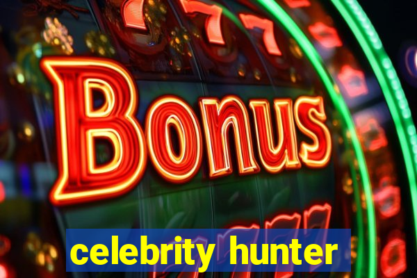 celebrity hunter